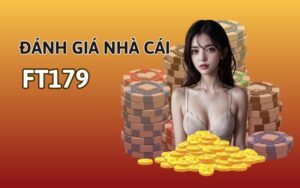 đánh giá nhà cái ft179