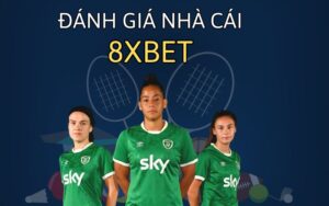 đánh giá nhà cái 8xbet